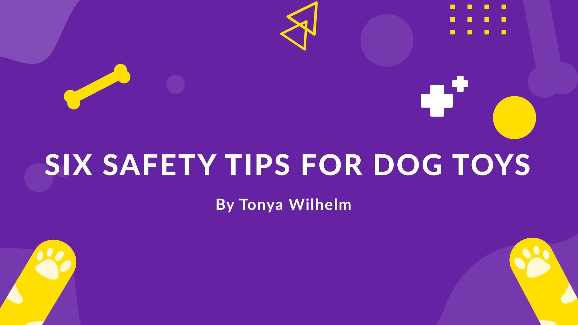 Photo inspiration: Gallery Detail: 6 Safety Tips For Dog Toys